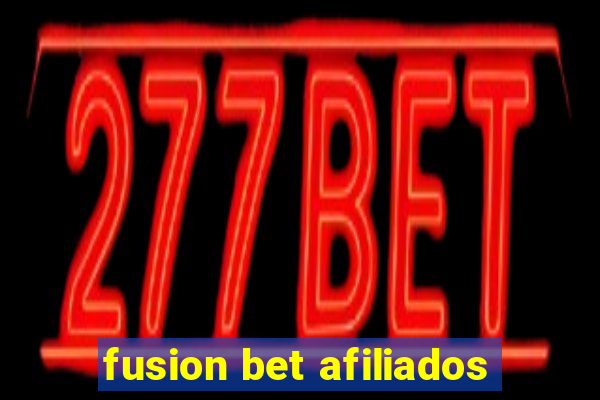 fusion bet afiliados